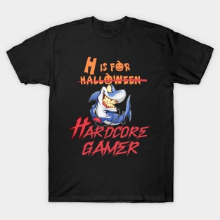 H is for Halloween/Hardcore Gamer T-Shirt